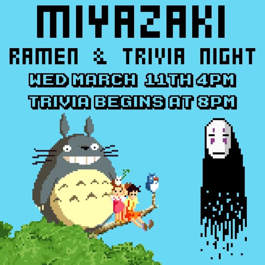 Our Anime and Ramen Night returns on Wednesday March 11th starting at 4pm, with this month's theme being Miyazaki/Studio Ghibli!

We have a full menu of killer ramen and drink specials along with other treats and we'll be watching some classics on th