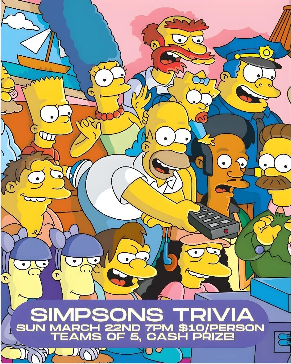 Sunday March 22nd take the monorail to The Quarters and join us for a night of Simpsons trivia! 

Starts at 7pm, teams up to 5 people compete for cast prizes!
Trivia entrance includes free games!