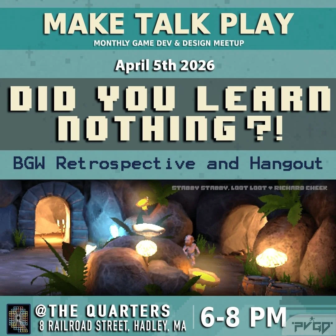 This sunday, April 5th from 6-8pm we're excited to welcome back the Pioneer Valley Game Developers meet up! Open to the public- anyone interested in game development!- to hang out and connect. This month will be a Boston Gamedev Retrospective and han