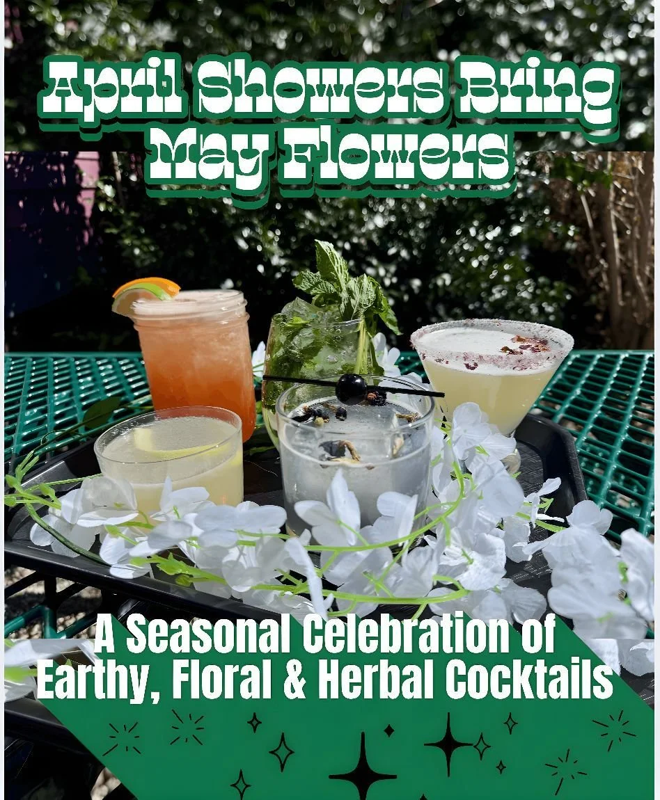 Join us Wed April 15th for a celebration of the season with our April Showers Botanical Cocktails menu!

Chamomile Gin Bees Knees
chamomile infused gin, honey syrup, lemon

Hugo Spritz
st. germain elderflower liqueur, prosecco, soda, mint

Aviation
g