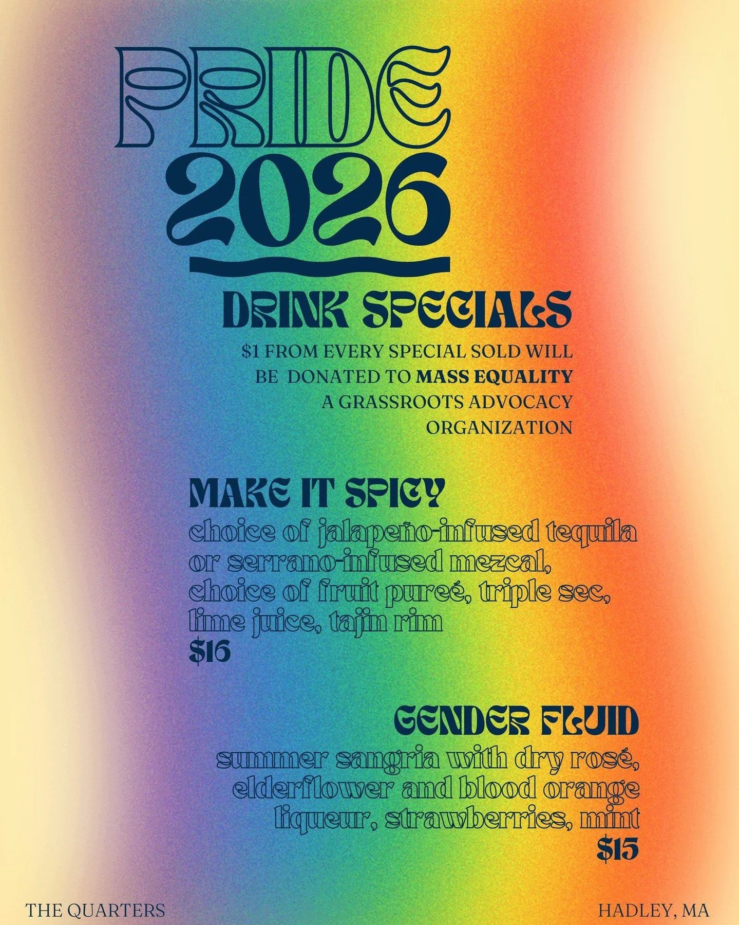 This month we'll be running two drink specials all month for pride with $1 from each drink sold being donated to Mass Equality, a grassroots advocacy organization.