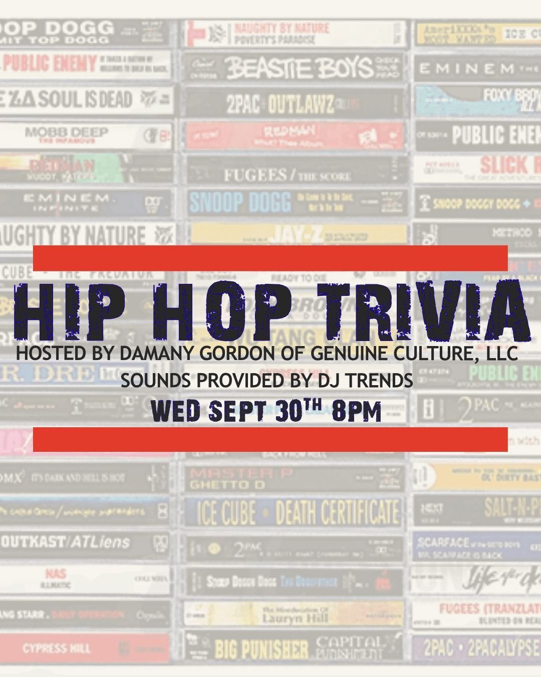 Our Hip Hop Trivia night returns! Hosted by Damany Gordon from Genuine Culture, LLC and with music provided by DJ Trends, we'll have trivia questions, name that tune, name that sample and more! 

Teams up to 5 players, $10/person, trivia includes unl