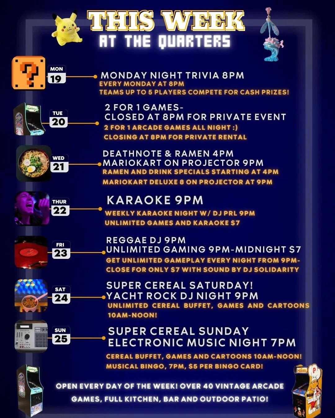 This week at The Quarters, lots happening :)
Monday - Trivia, 8pm every monday! $10/person includes unlimited games, cash prizes for top teams
Tuesday - 2 for 1 games, CLOSED at 8pm for private event
Wednesday- Death Note and Ramen, food and drink sp