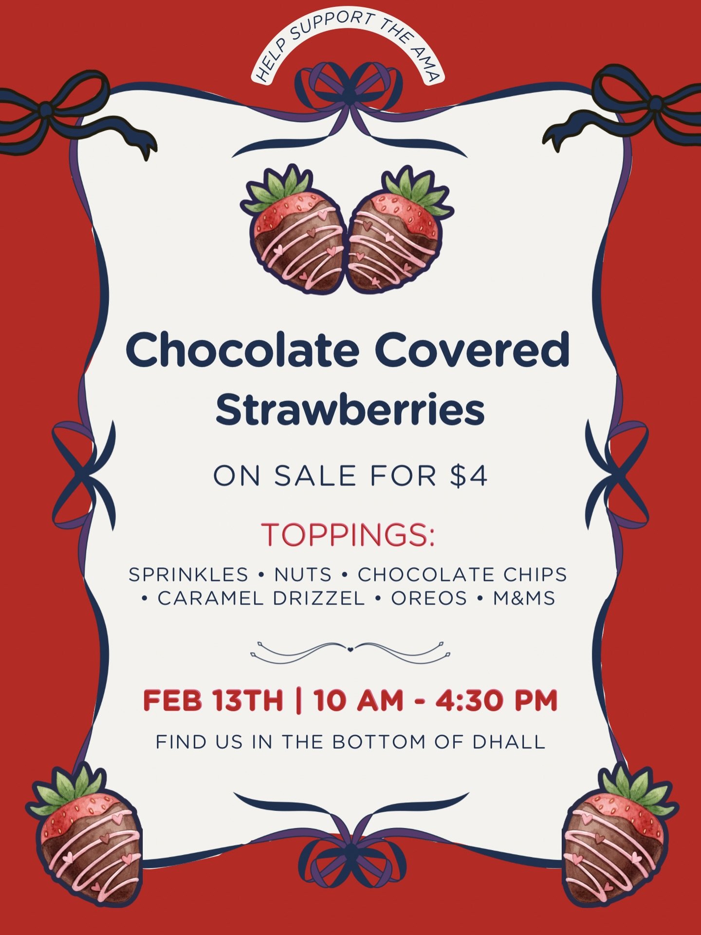 With Valentine&rsquo;s Day right around the corner, we are selling chocolate covered strawberries in the bottom of DHall today from 10am-4:30pm! Help support the AMA by purchasing a treat for you or a special someone! 🍓