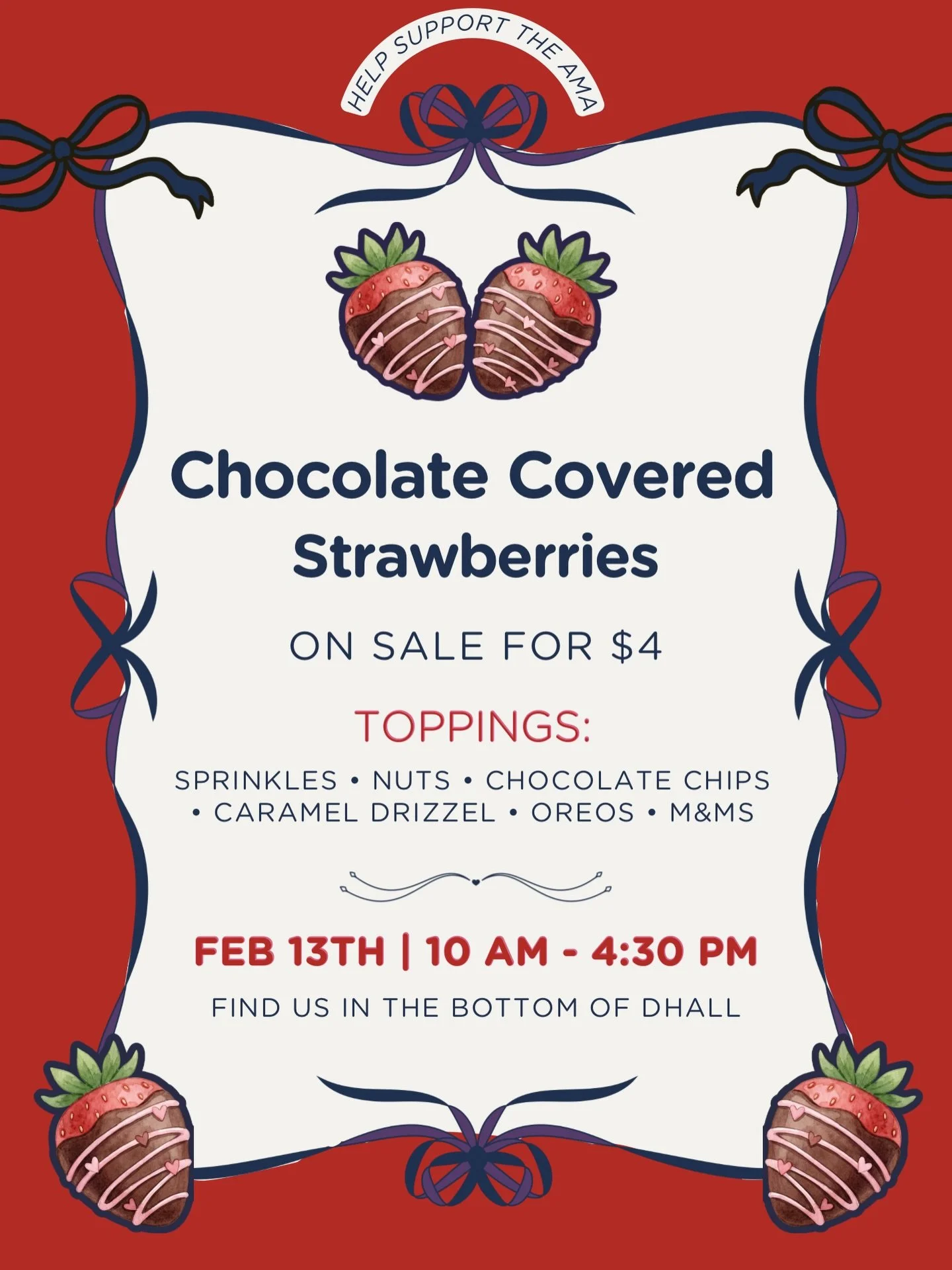 With Valentine&rsquo;s Day right around the corner, we are selling chocolate covered strawberries in the bottom of DHall today from 10am-4:30pm! Help support the AMA by purchasing a treat for you or a special someone! 🍓