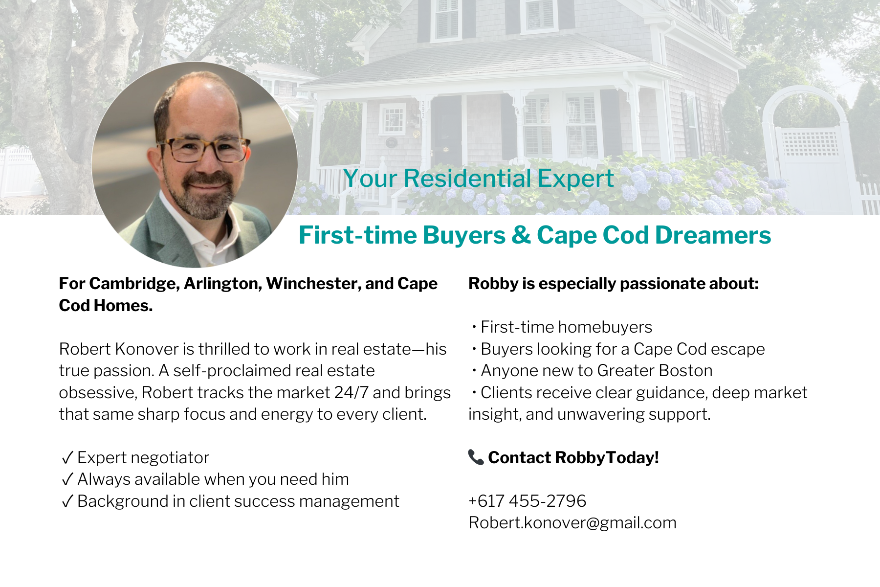 Business flyer for Robby, a real estate agent specializing in Cape Cod homes. The flyer features a professional photo of Robby, who wears glasses and a light-colored blazer. The background shows a house with a porch, surrounded by landscaping. Text h