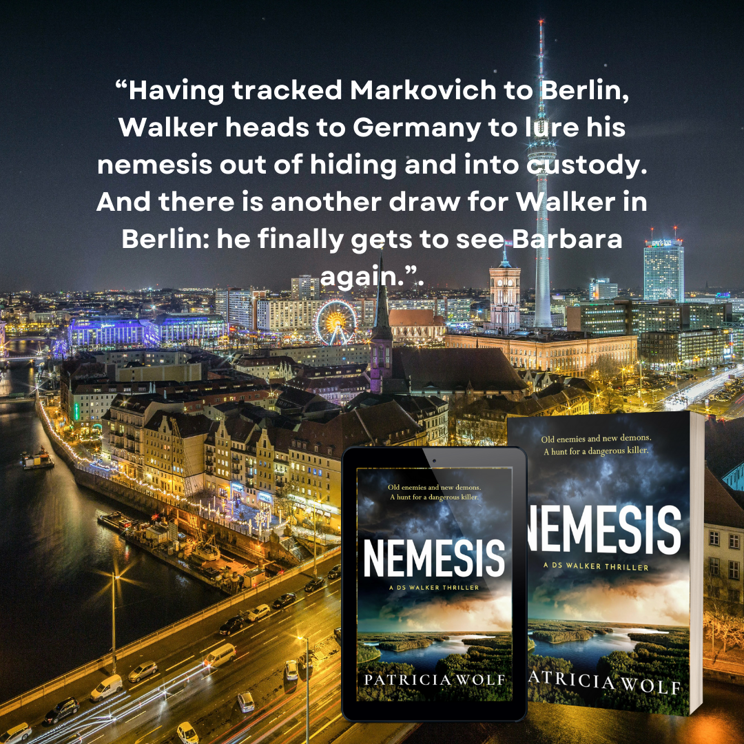 Nighttime cityscape of Berlin with illuminated buildings, a ferris wheel, and the Fernsehturm TV tower. Overlaid are quotes and images promoting the book 'Nemesis' by Patricia Wolf, including a Kindle display and a hardcover version, with a quote abo