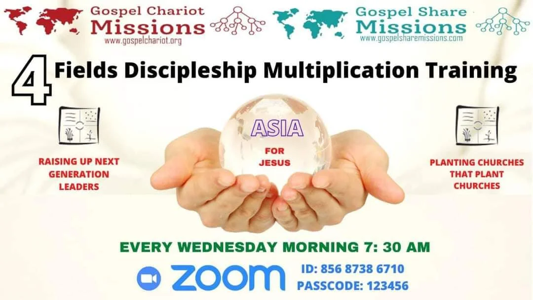 ASIAN WEDNESDAY ONLINE 4 FIELDS DISCIPLESHIP MULTIPLICATION TRAINING WITH 75 CONNECTIONS AS ASIANS EQUIP ASIANS FOR JESUS.