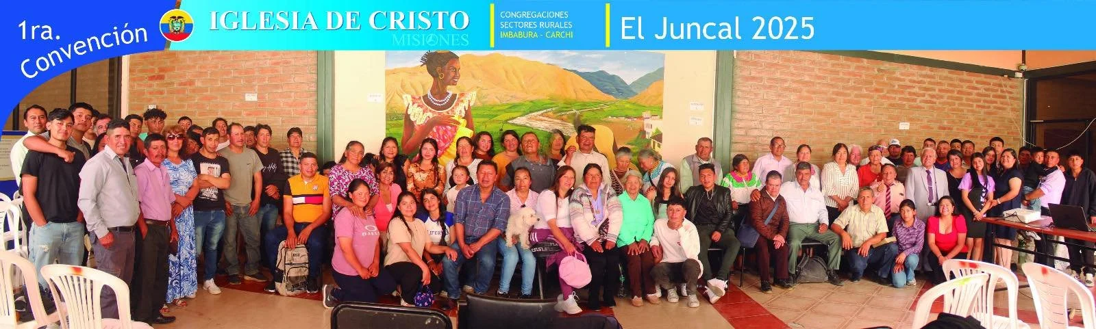 ECUADOR FIRST CONVENTION EL JUNCAL 2025. IMBABURA-KARCHI RURAL SECTORS CONGREGATIONS.