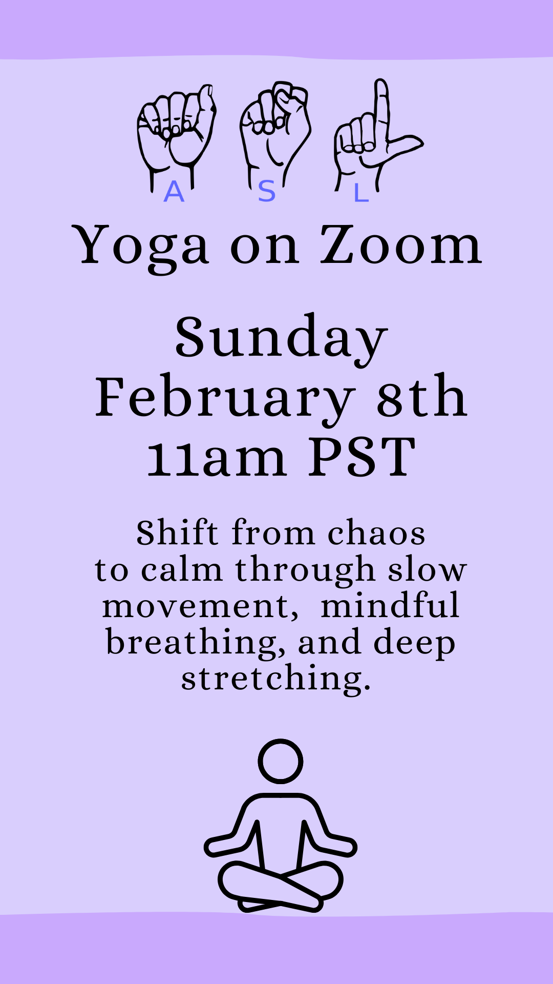 Virtual Yoga session with NaeNae! ASL Friendly