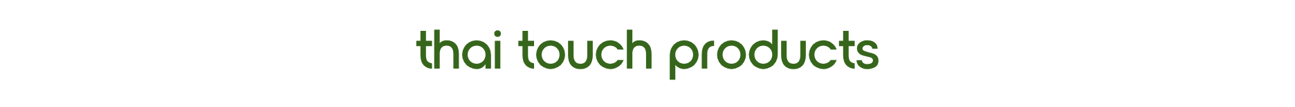 Thai Touch Products