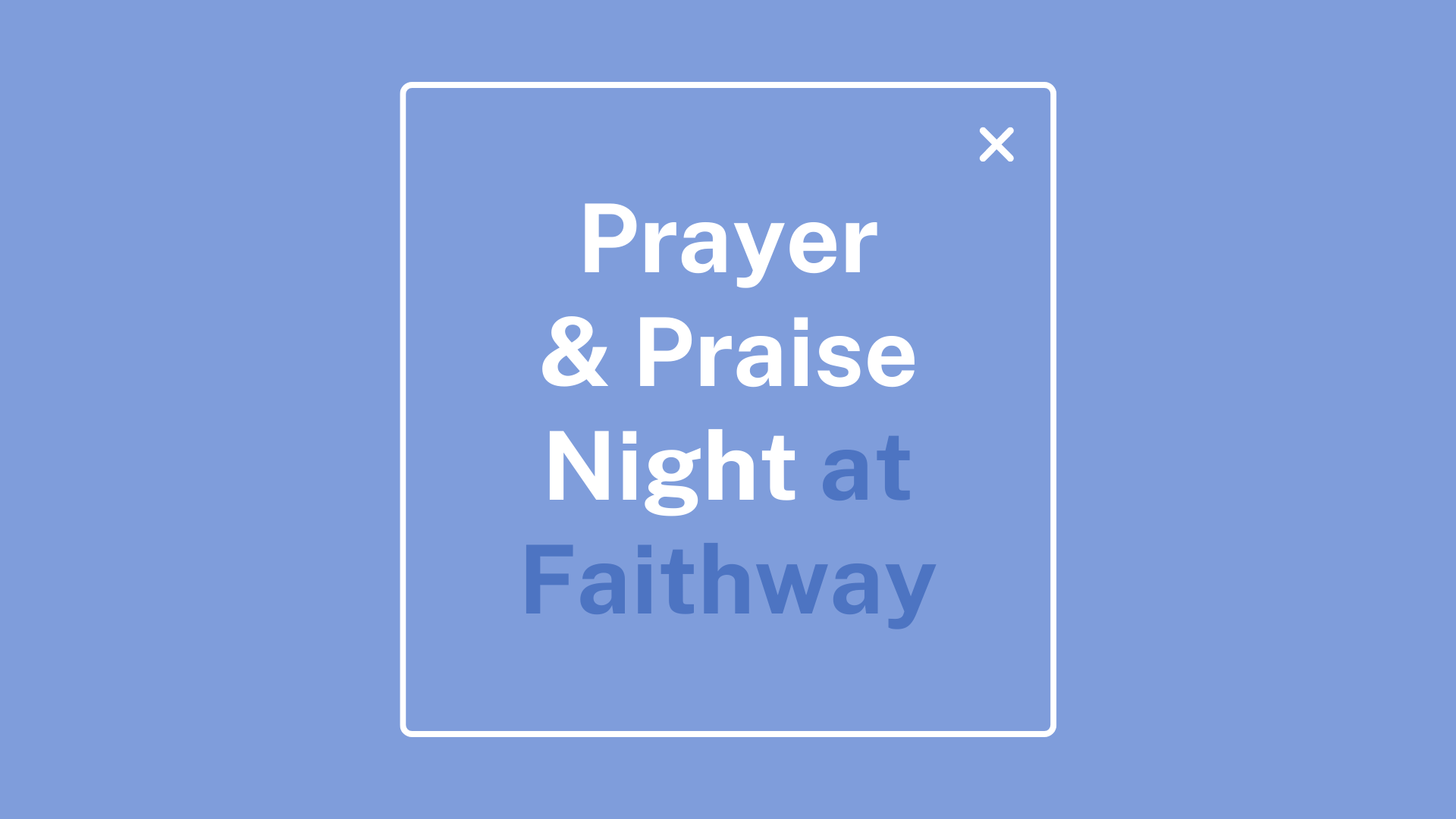 Prayer & Praise Night