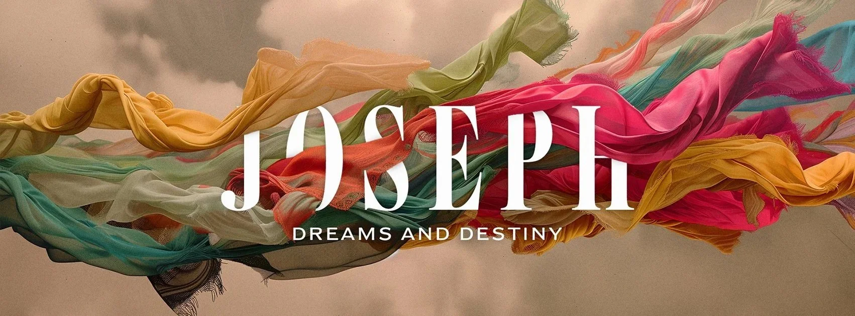 Joseph: Dreams & Destiny