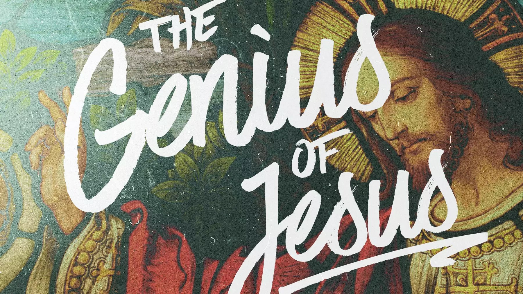 The Genius of Jesus