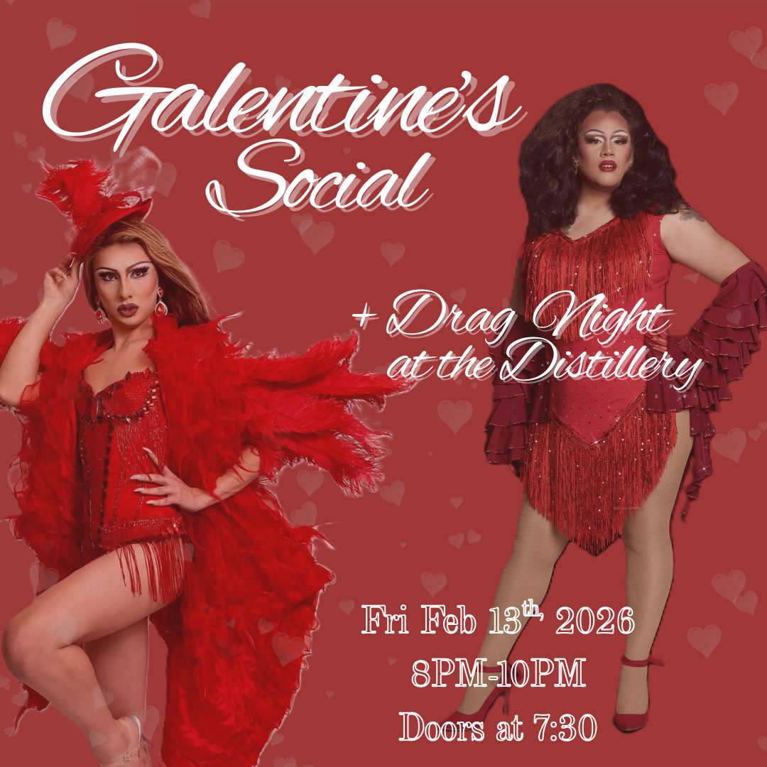 Galentine’s Social + Drag Show