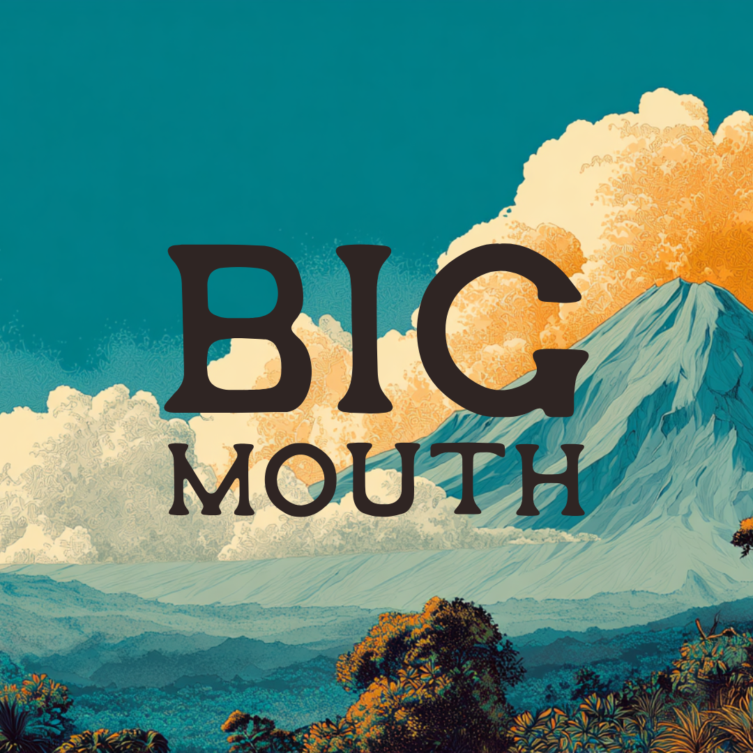 Big Mouth (El Boquerón)