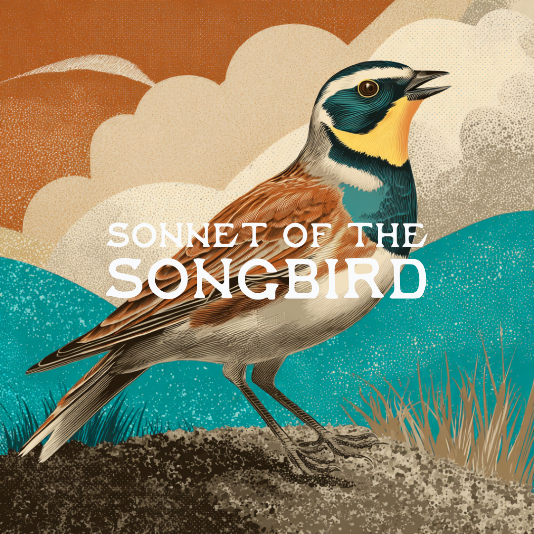 Sonnet of the Songbird