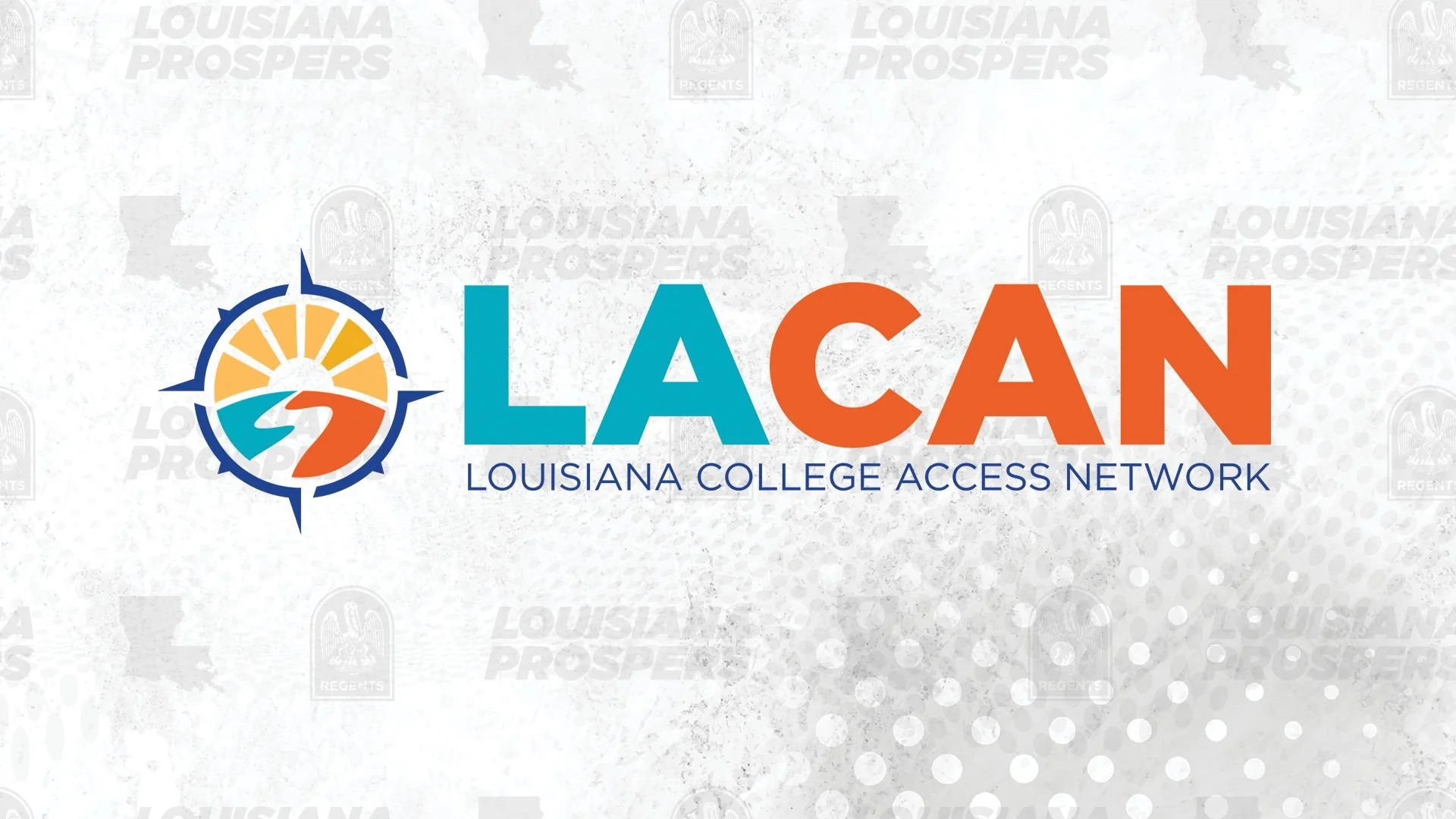 Louisiana College Access Network (LACAN) Winter Convening 