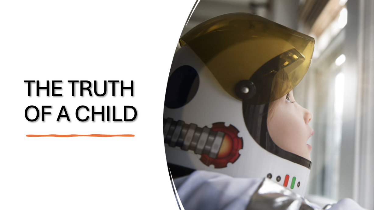 The Truth of a Child