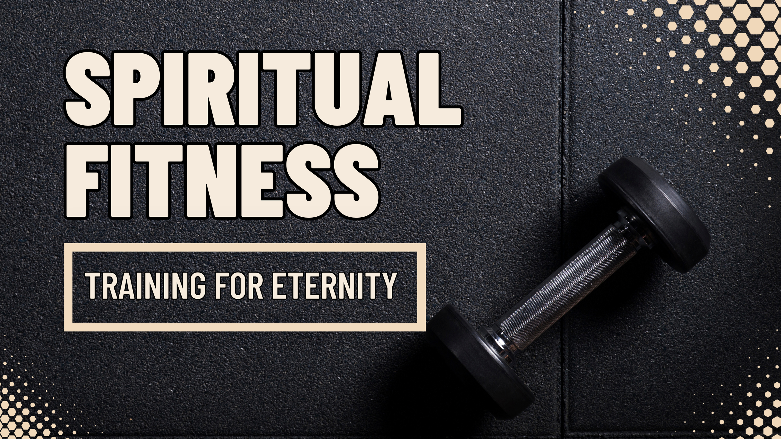 SPIRITUAL FITNESS