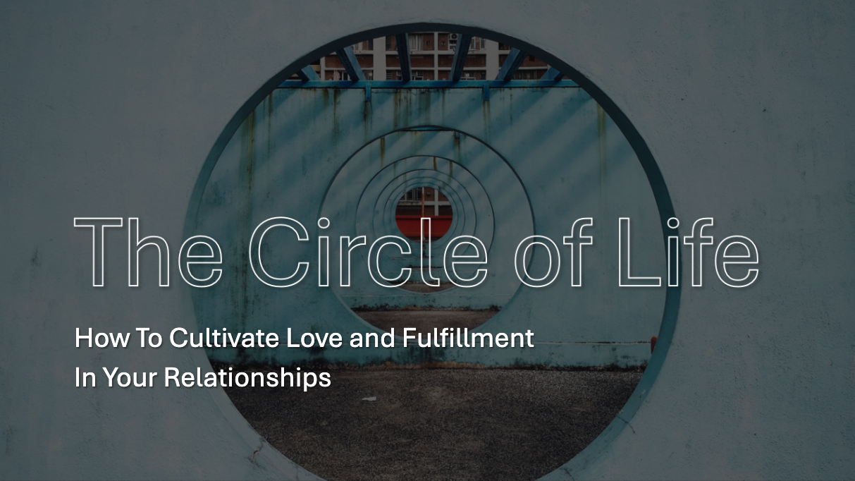 The Circle of Life