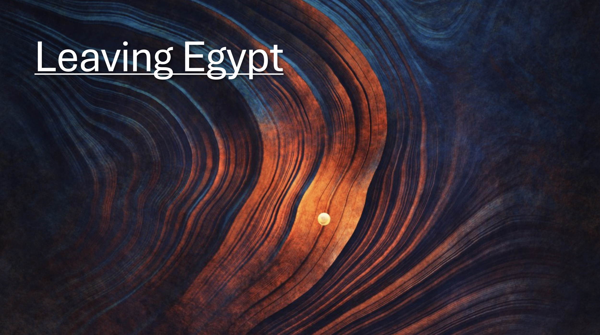 Leaving Egypt