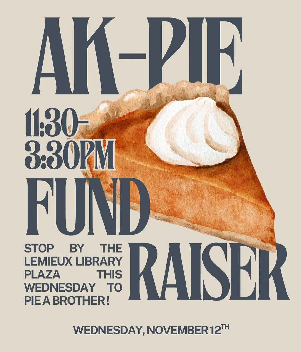 AK-PIE A BROTHER!! 🧁

Join us in the Lemieux Library Plaza for the tastiest fundraiser you&rsquo;ll see all year 🥧🥰

Date: Wednesday, Nov 12
Time: 11:30-3:30
Location: Right outside library 

#alphakappapsi #seattleu #fundraise #seattleuniversity 