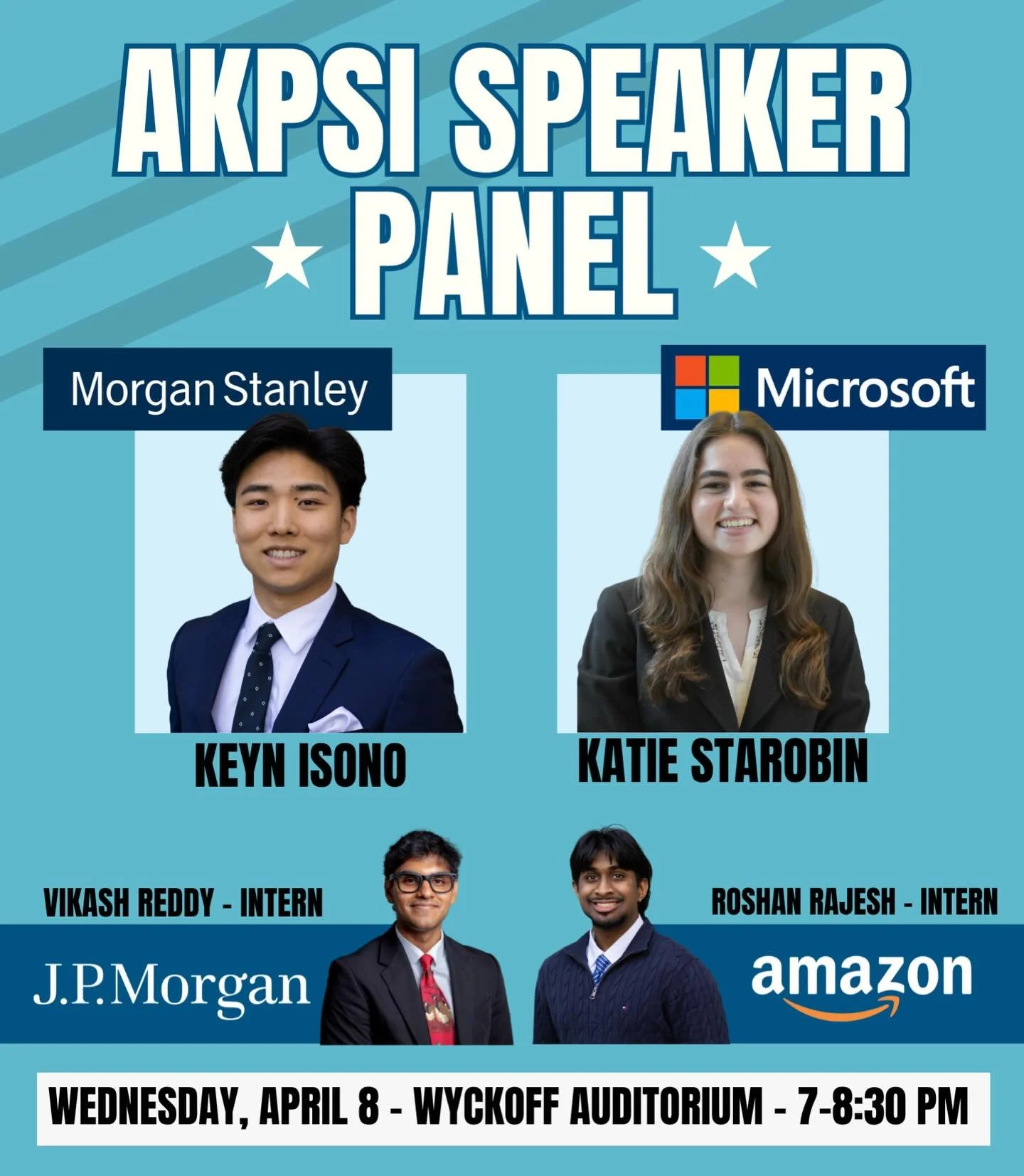 APRIL 8 - AKPSI SPEAKER PANEL⭐️🤍

For our second Rush event, don&rsquo;t miss this exclusive speaker panel! you&rsquo;ll get a chance to learn and network with alumni professionals and interns from companies like Microsoft, Morgan Stanley, JP Morgan