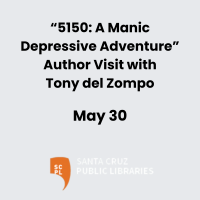 "5150: A Manic Depressive Adventure" Author Visit with Tony del Zompo