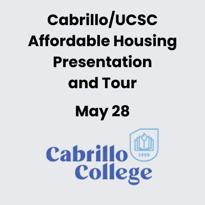 Cabrillo/UCSC Affordable Housing Presentation and Tour