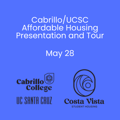 Cabrillo/UCSC Affordable Housing Presentation and Tour