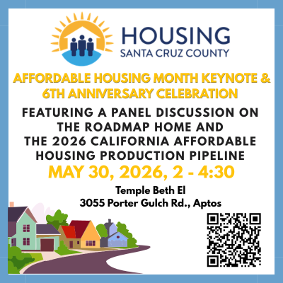 Housing Santa Cruz County’s 6th Anniversary Celebration &amp; Panel Discussion on State &amp; Local Housing Solutions