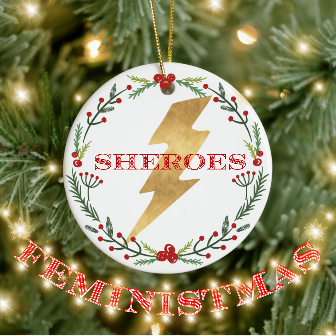 SHEROES FEMINISTMAS HOLIDAY SPECIAL — SHEROES RADIO