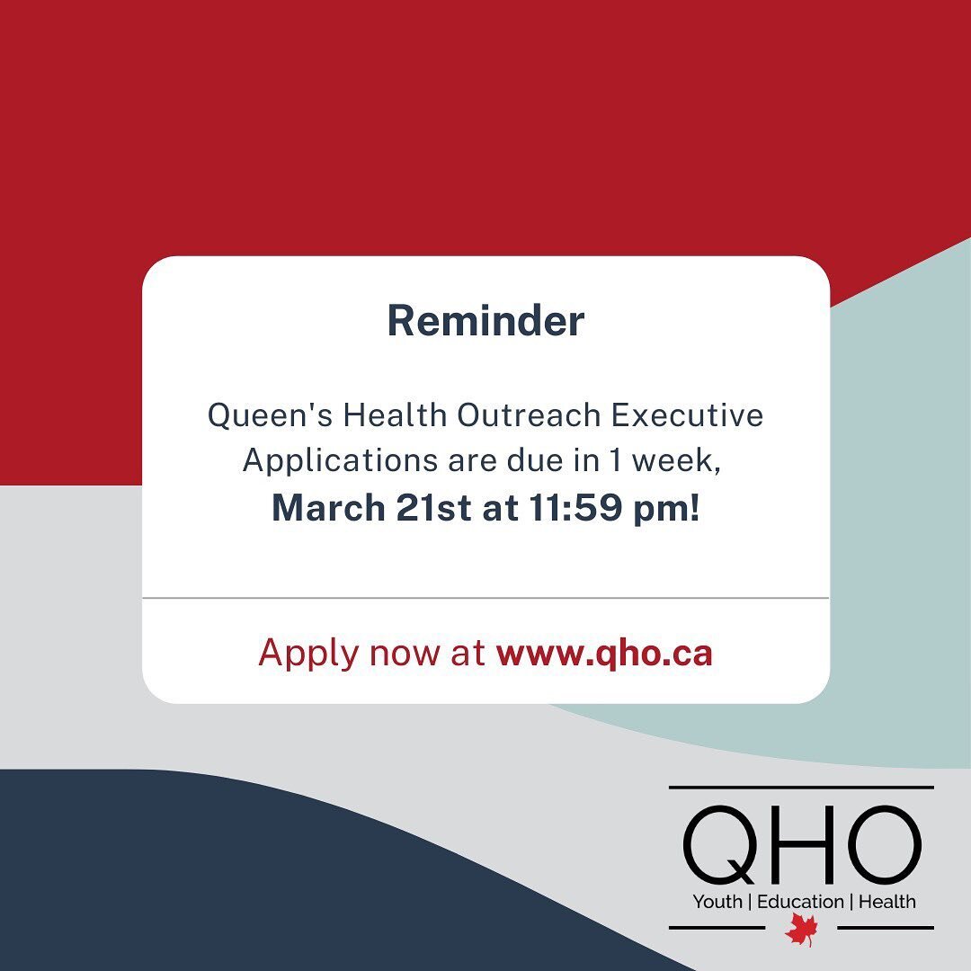 QHO&rsquo;s Executive Team Applications are due in 1 week, MARCH 21st AT 11:59 pm! Apply now at www.QHO.ca!