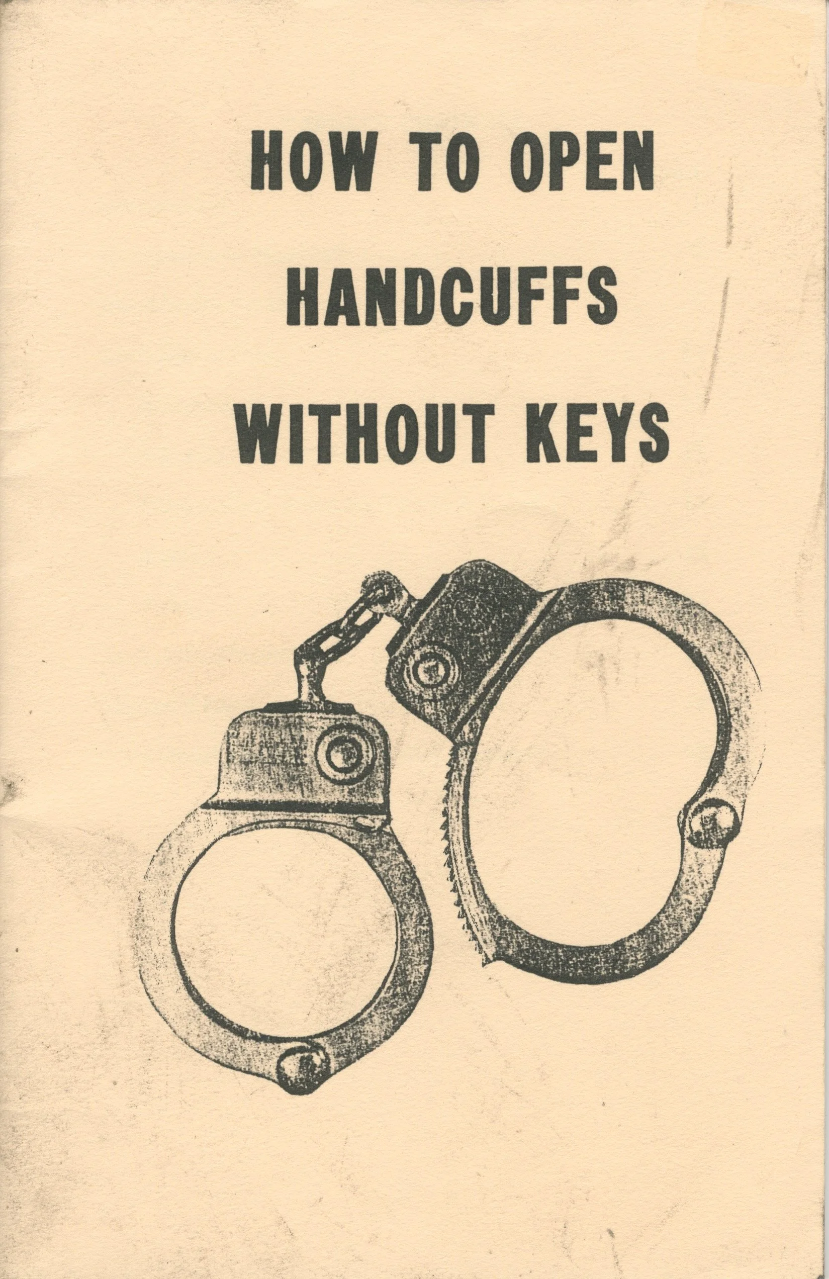 How to Open Handcuffs Without Keys — Fugitive Materials