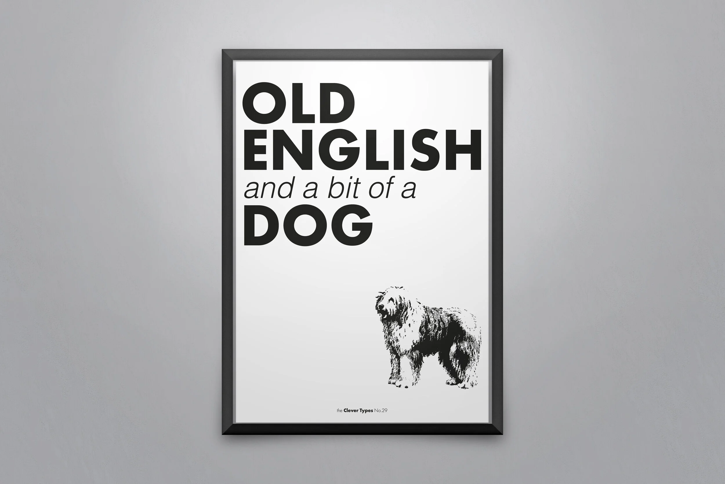 29_Old English and a bit of a dog Poster.jpg