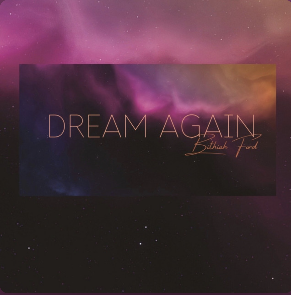 Dream Again - Bithiah Ford