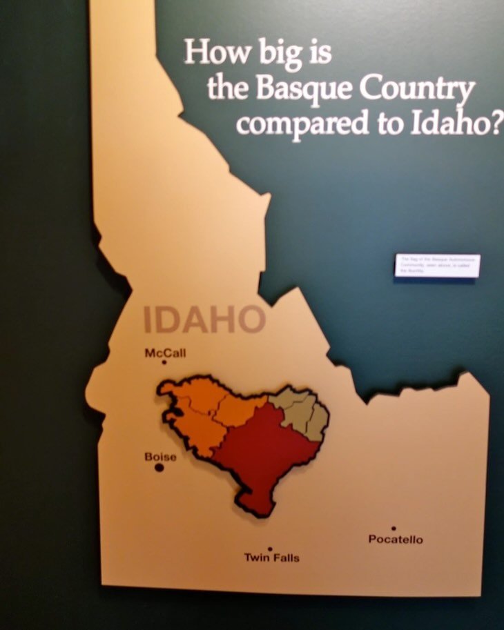 Fun fact: Idaho is 30 times larger than the Basque Country!! Euskadi (Basque Country) is like Boise, Eagle, Kuna, Star, Middleton, Nampa and Caldwell put together!!