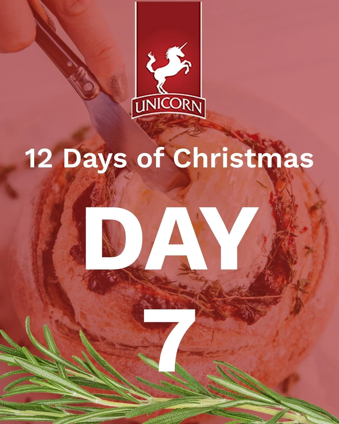 Day 7 and we are celebrating a true, festive classic &mdash; a baked brie bread bowl (try saying that ten times fast). This smooth, creamy indulgence is a must for any celebration.

Festive Baked Brie Bread Bowl

INGREDIENTS
Cob loaf
Wheel of Unicorn