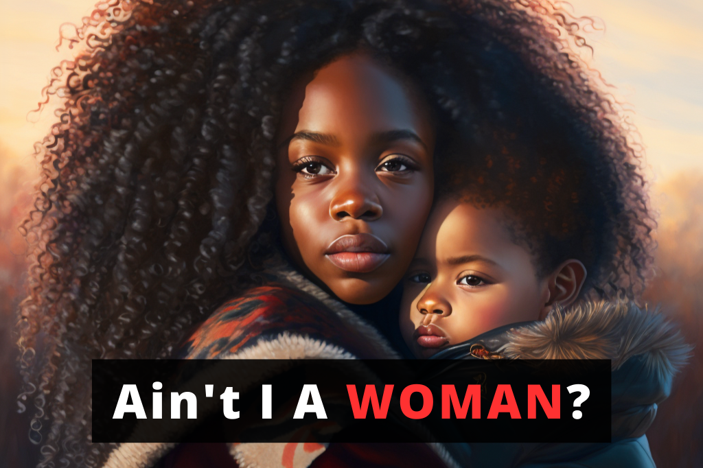 Ain't I A WOMAN- Black Motherhood Under Assault