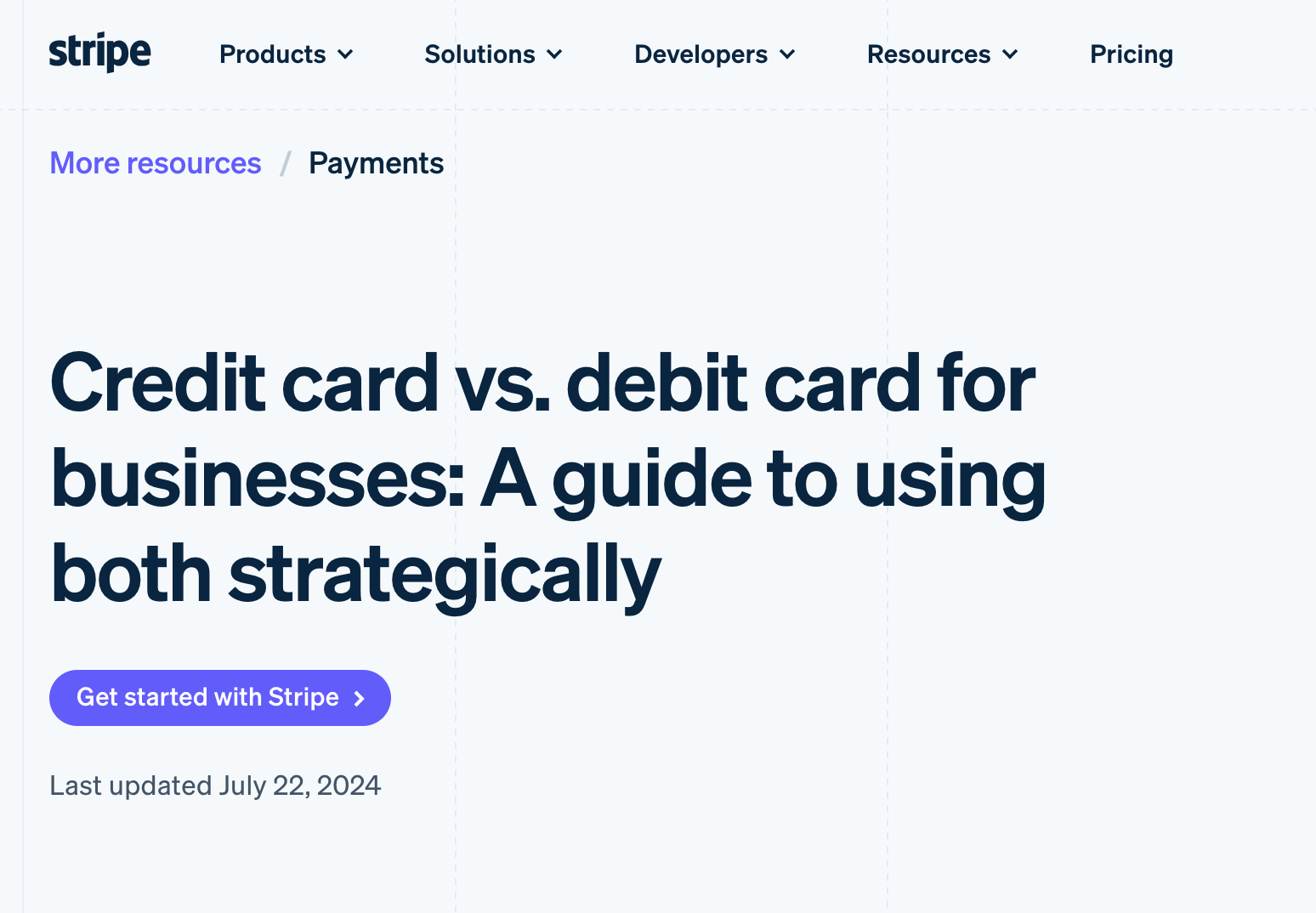 This article, edited for Stripe, shows the pros and cons of credit and debit cards for businesses.