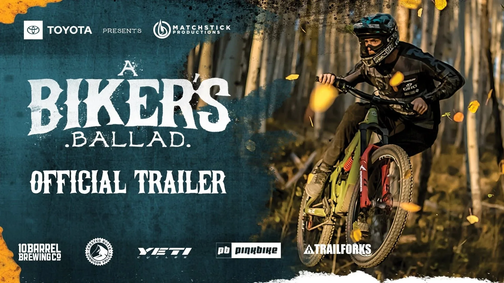 Movie poster for the Matchstick Productions Film "A Bikers Ballad," with film sponsors including Yeti, Toyota, and more.