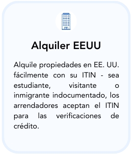 Text in Spanish about renting properties in the US, mentioning an ITIN for credit verification.