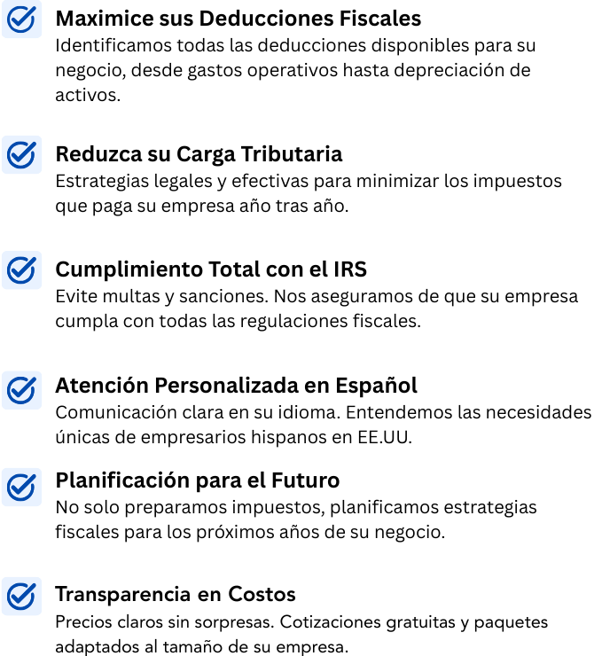 List of business tax services in Spanish, including maximizing deductions, reducing tax burden, complying with IRS, personalized service in Spanish, future planning, and cost transparency, each with a blue checkmark icon.