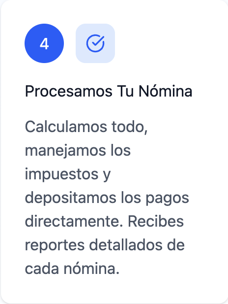 A digital interface with a blue circle containing the number 4, a checkmark icon, and text in Spanish about processing payroll, taxes, and payments, along with detailed reports.