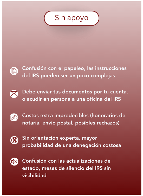 Supportive tips in Spanish on preparing financial documents for the IRS, including complex instructions, mail or in-person submissions, unpredictable costs, lack of expert guidance, and IRS status updates.