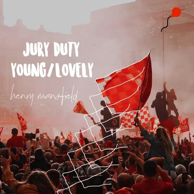 Henry Mansfield - Jury Duty/Young Lovely