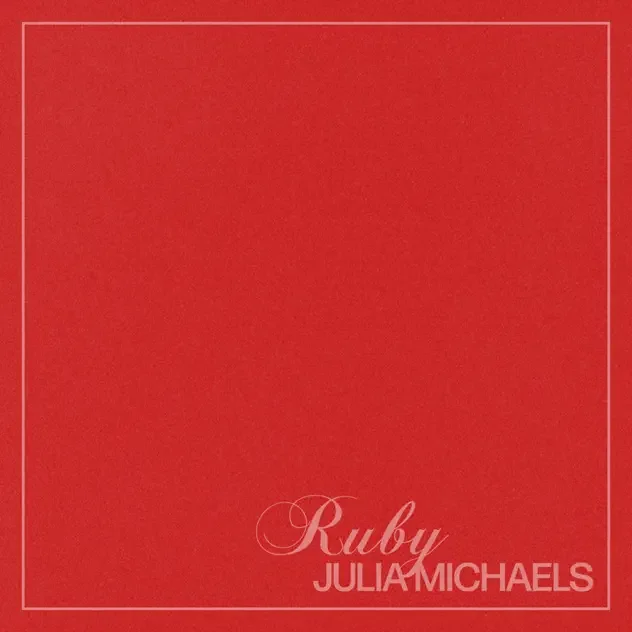 Julia Michaels - Ruby