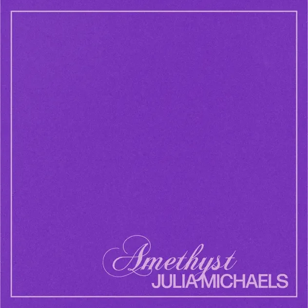 Julia Michaels - Amethyst