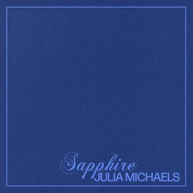 Julia Michaels - Sapphire